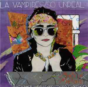 LA Vampires featuring Matrix Metals - So Unreal