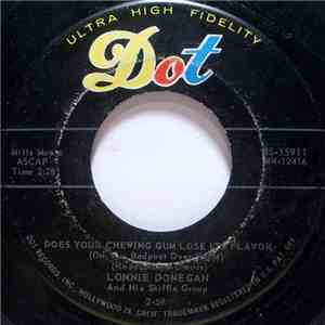 Lonnie Donegan And His Skiffle Group - Does Your Chewing Gum Lose Its Flavo ...