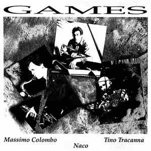 Massimo Colombo - Tino Tracanna - Naco - Games