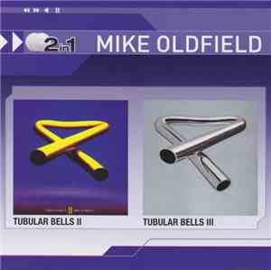 Mike Oldfield - Tubular Bells II / Tubular Bells III