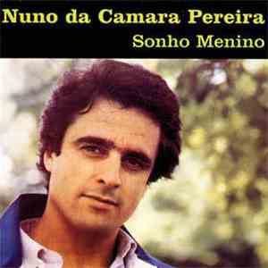 Nuno Da Câmara Pereira - Sonho Menino