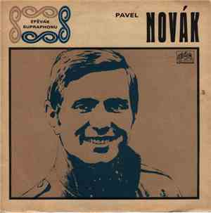 Pavel Novák - Den Mi Tě Odnes / Bludný Kámen