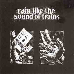 Rain Like The Sound Of Trains - What I Want