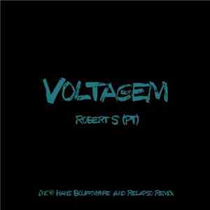 Robert S  - Voltagem