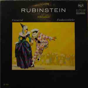 Rubinstein - Schumann - Carnaval / Fantasiestücke