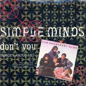 Simple Minds - Don't You (Forget About Me)