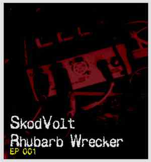 Skodvolt - Rhubarb Wrecker