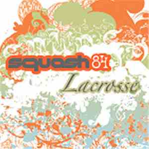 Squash 84 - Lacrosse
