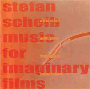 Stefan Scheib - Music For Imaginary Films