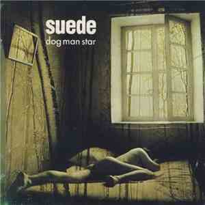 Suede - Dog Man Star