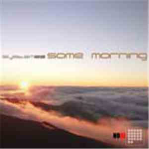 System22 - Some Morning