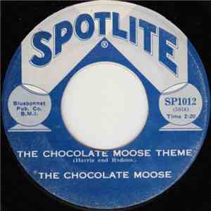 The Chocolate Moose - Take A Ride / The Chocolate Moose Theme