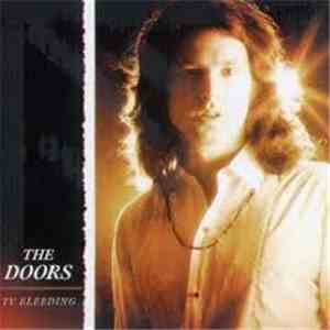 The Doors - T.V. Bleeding