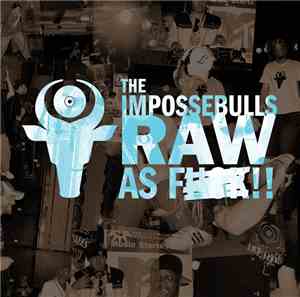 The Impossebulls - Raw As Fk