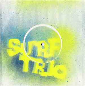 The Surf Trio / Marble Orchard  / The Wicked Ones - Surf Trio / Marble Orch ...