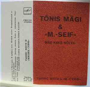 Tõnis Mägi & Muusik-Seif - Mäe Kaks Nõlva