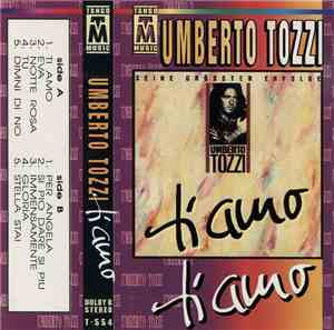 Umberto Tozzi - Seine Grössten Erfolge (Ti Amo)