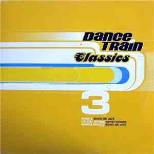 Various - Dance Train Classics Vinyl 3