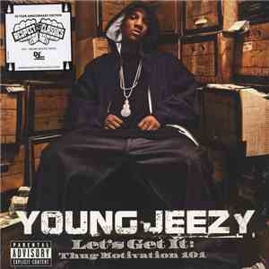 Young Jeezy - Let's Get It: Thug Motivation 101