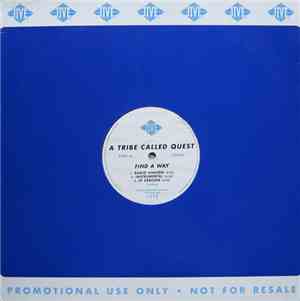 A Tribe Called Quest - Find A Way / Steppin' It Up
