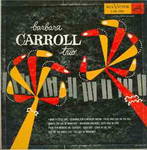Barbara Carroll Trio - Barbara Carroll Trio