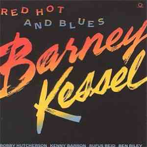 Barney Kessel - Red Hot And Blues