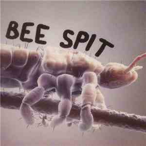 Bee Spit - Life Support