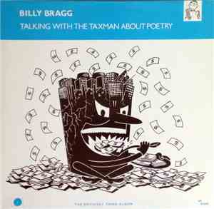 Billy Bragg - Talking With The Taxman About Poetry