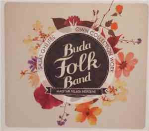 Buda Folk Band - Saját Gyűjtés  Own Collection Work