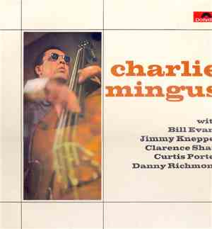 Charlie Mingus - Charlie Mingus Sextet