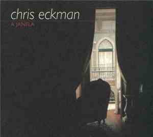 Chris Eckman - A Janela