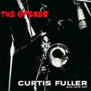 Curtis Fuller - The Opener