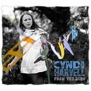 Cyndi Harvell - From the Echo
