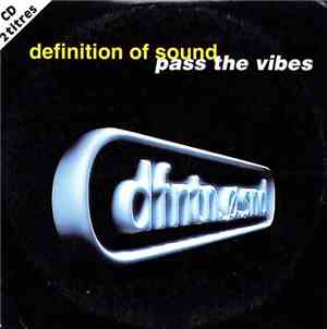 Definition Of Sound - Pass The Vibes