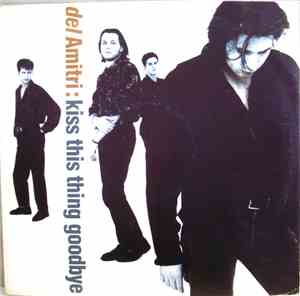 Del Amitri - Kiss This Thing Goodbye
