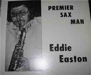 Eddie Easton - Premier Sax Man