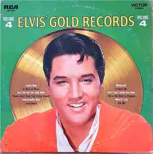 Elvis Presley - Elvis' Gold Records Volume 4