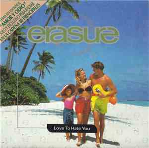 Erasure - Amor Y Odio = Love To Hate You