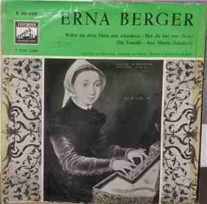 Erna Berger, Bach, Schubert - Willst Du Dein Herz Mir Schenken / Bist Du Be ...