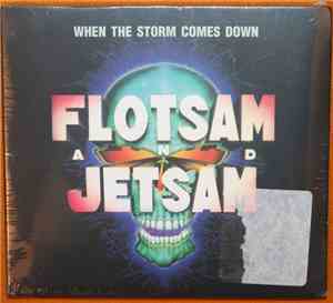 Flotsam And Jetsam - When The Storm Comes Down