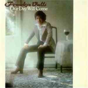 Frankie Valli - Our Day Will Come