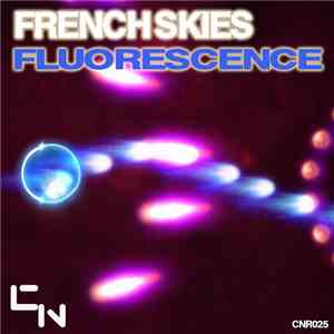 French Skies - Fluorescence