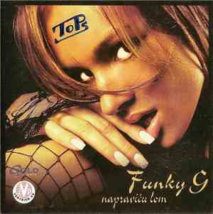 Funky G  - Napraviću Lom