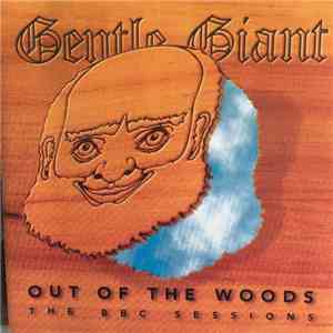 Gentle Giant - Out Of The Woods (The BBC Sessions)
