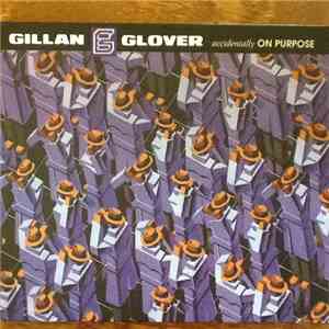 Gillan & Glover - Accidentally On Purpose