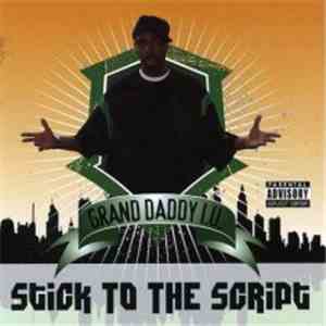 Grand Daddy I.U. - Stick To The Script