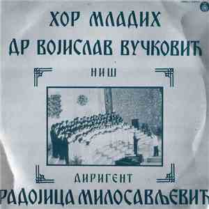 Хор Младих Др. Војислав Вучковић Ниш - Хор Младих Др. Војислав Вучковић Ниш