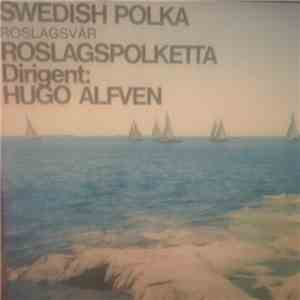 Hugo Alfvén - A Musical Greeting From Sweden