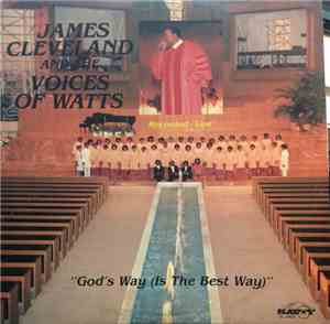 James Cleveland And The Voices Of Watts - God's Way (Is The Best Way)