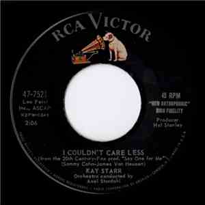 Kay Starr - I Couldn’t Care Less / (I Don’t Care) Only Love Me